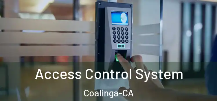  Access Control System Coalinga-CA