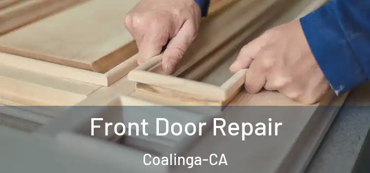  Front Door Repair Coalinga-CA