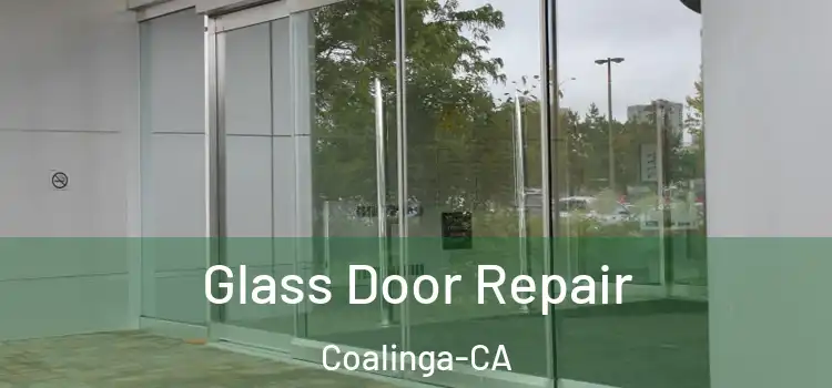  Glass Door Repair Coalinga-CA