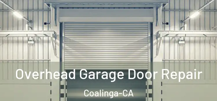  Overhead Garage Door Repair Coalinga-CA